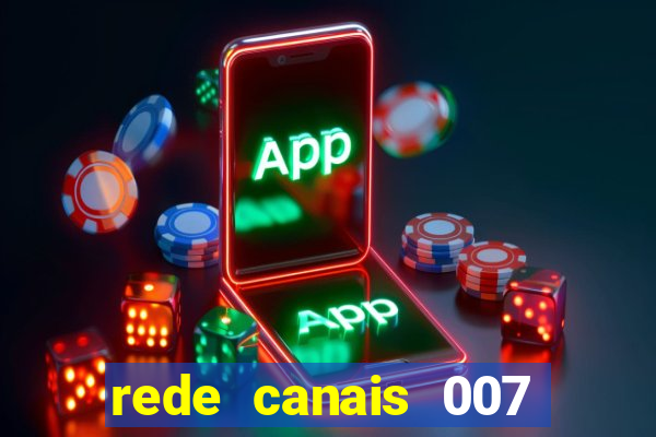 rede canais 007 cassino royale